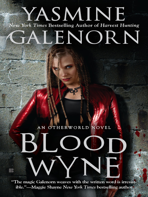 Title details for Blood Wyne by Yasmine Galenorn - Available